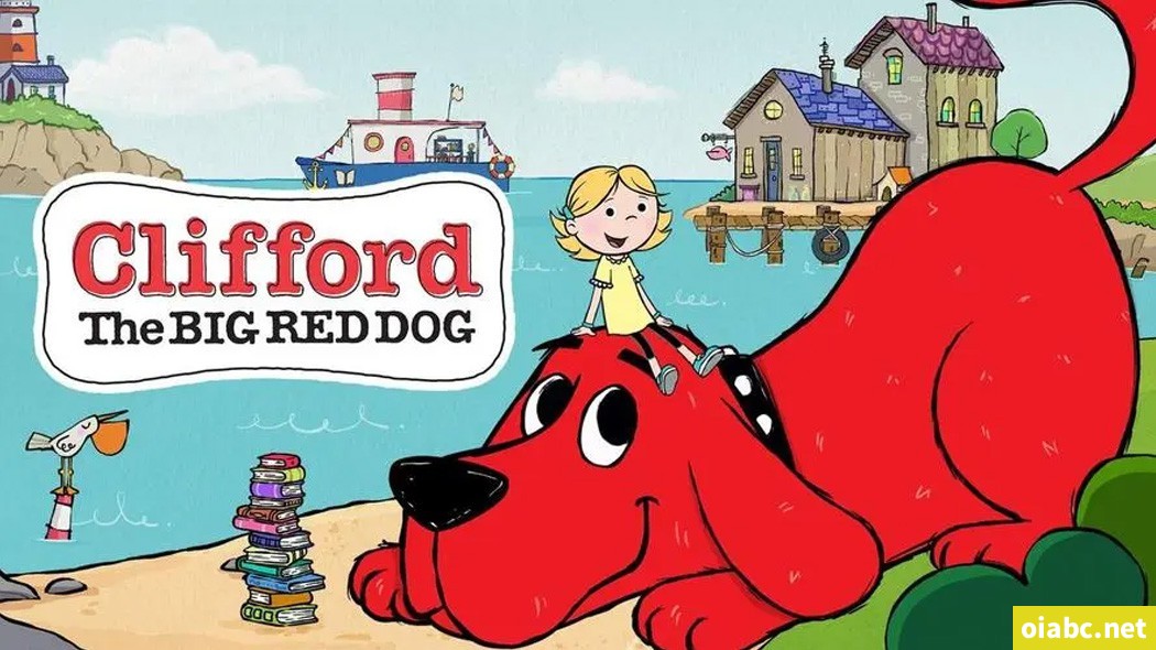 大红狗克里弗 Clifford the Big Red Dog 英文版全78集英语字幕高清1080P视频MKV下载