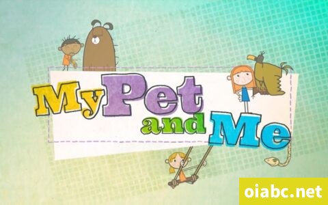 我的宠物和我 My Pet and Me 中文版第1/2季全45集国语中字高清1080P视频MP4下载